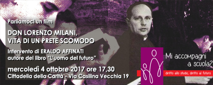 DON LORENZO MILANI, VITA DI UN PRETE SCOMODO MERCOLEDI’ 4 OTTOBRE 2017 ore Cittadella…