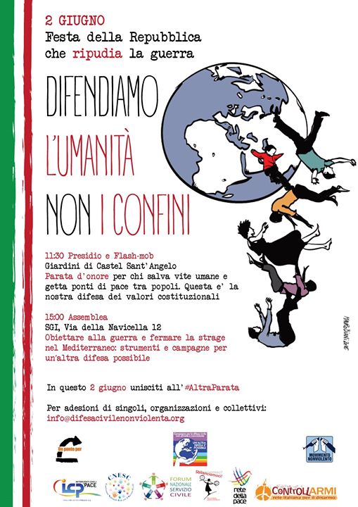 Difendiamo l’umanità, non i confini!! Il 2 giugno vi aspettiamo qua!!! Festa della Repubblica…