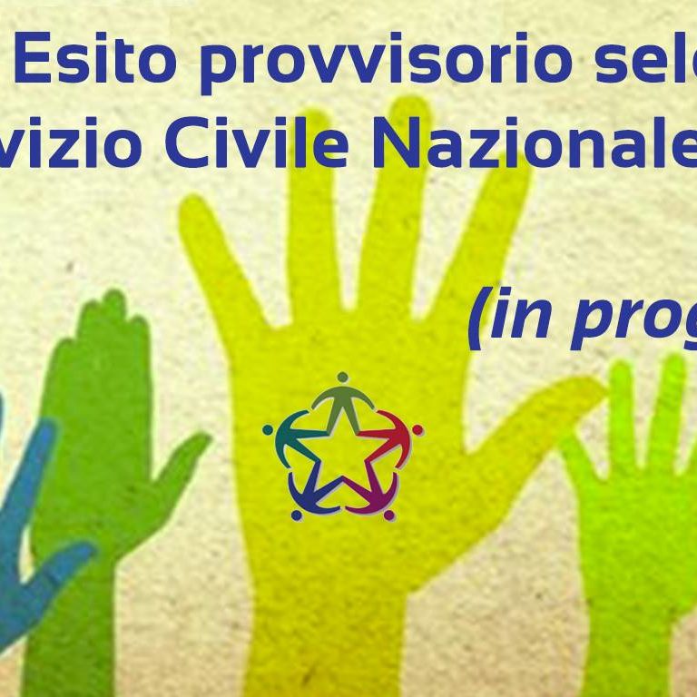 ——-> Esito provvisorio selezioni Servizio Civile Nazionale 2016 Pubblichiamo IN PROGRESS le graduatorie provvisorie…