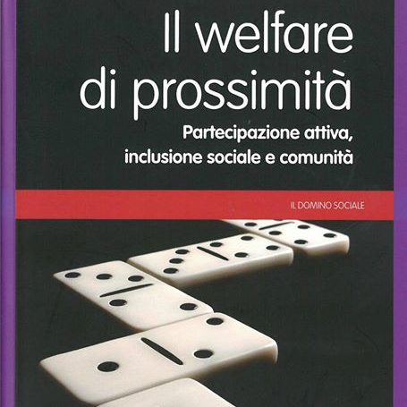 Segnaliamo volentieri la recentissima pubblicazione del libro “Il welfare di prossimità”, edito da Erickson,…