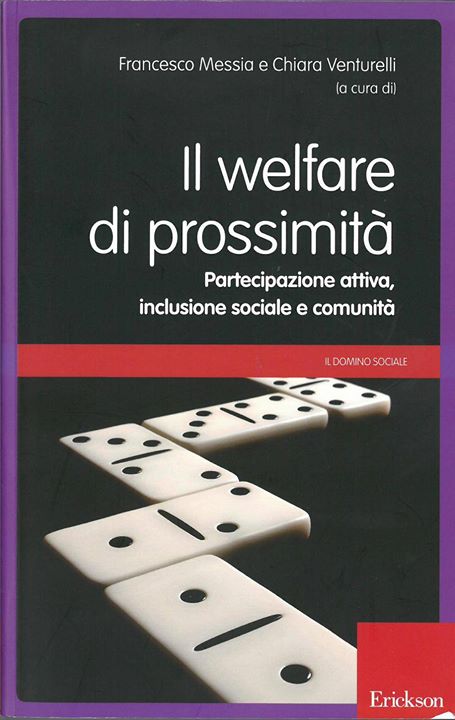 Segnaliamo volentieri la recentissima pubblicazione del libro “Il welfare di prossimità”, edito da Erickson,…